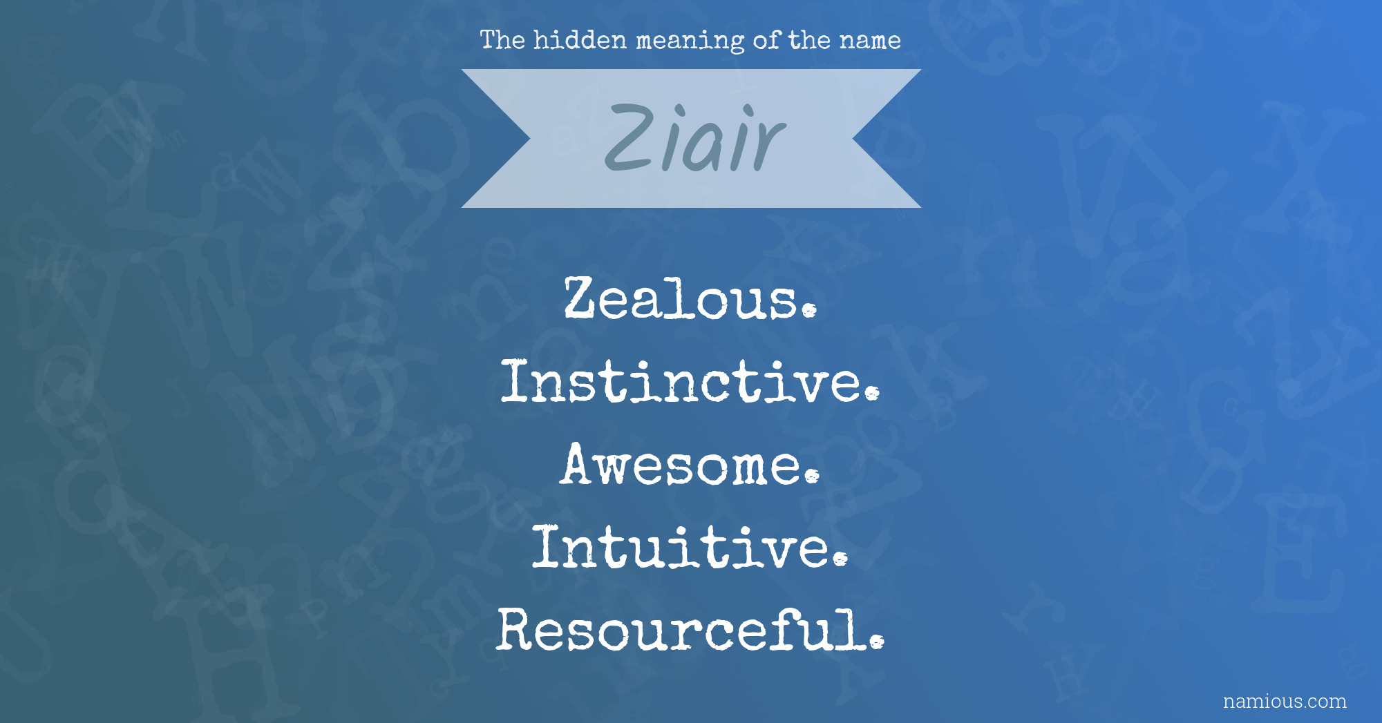 The hidden meaning of the name Ziair