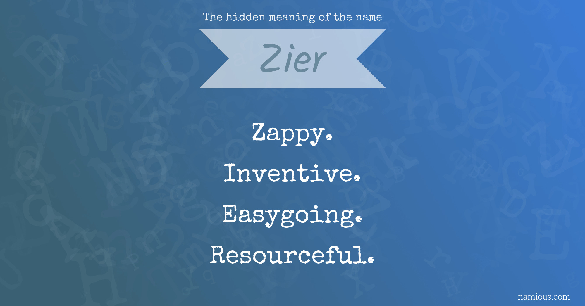 The hidden meaning of the name Zier