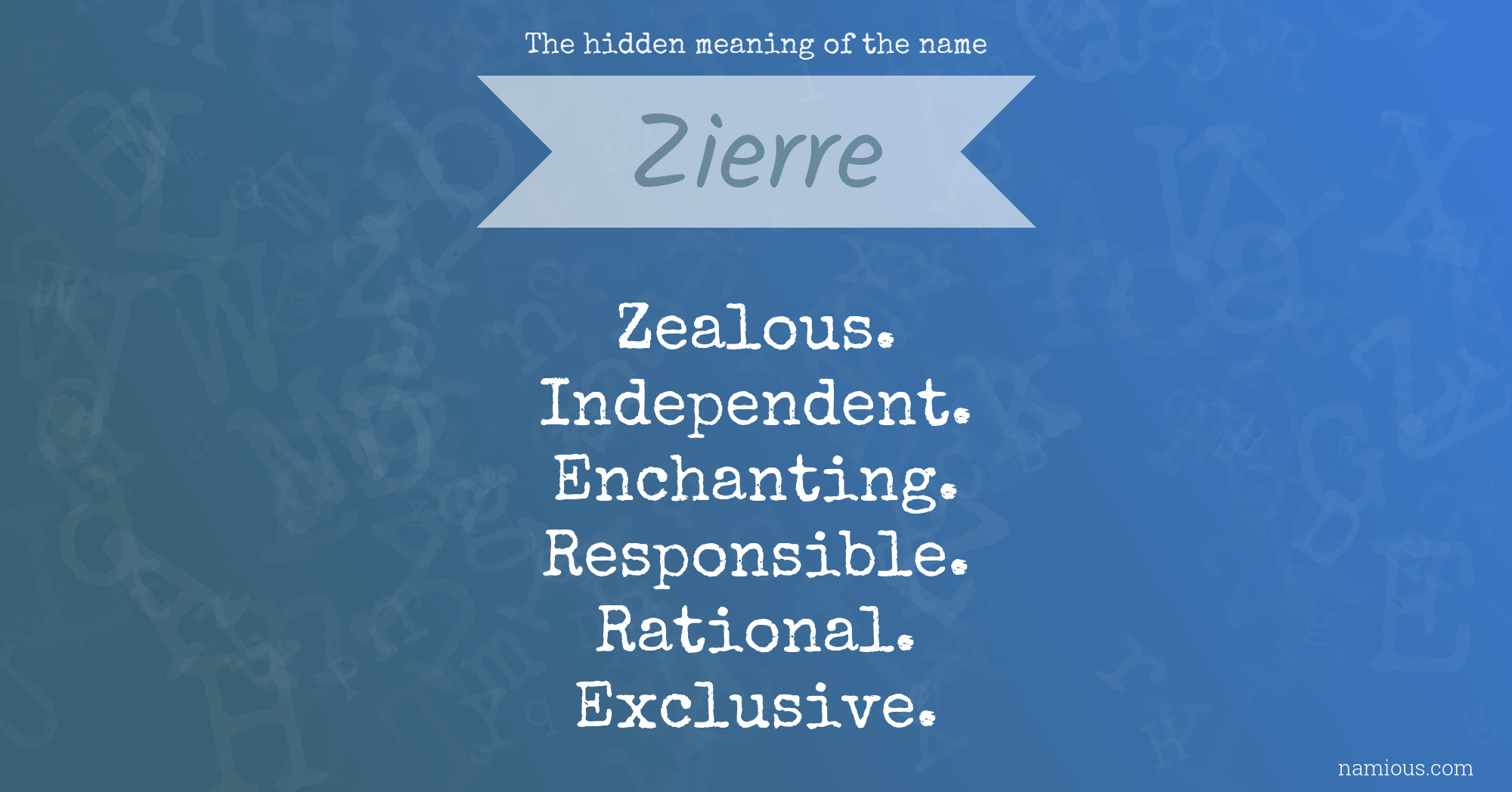 The hidden meaning of the name Zierre