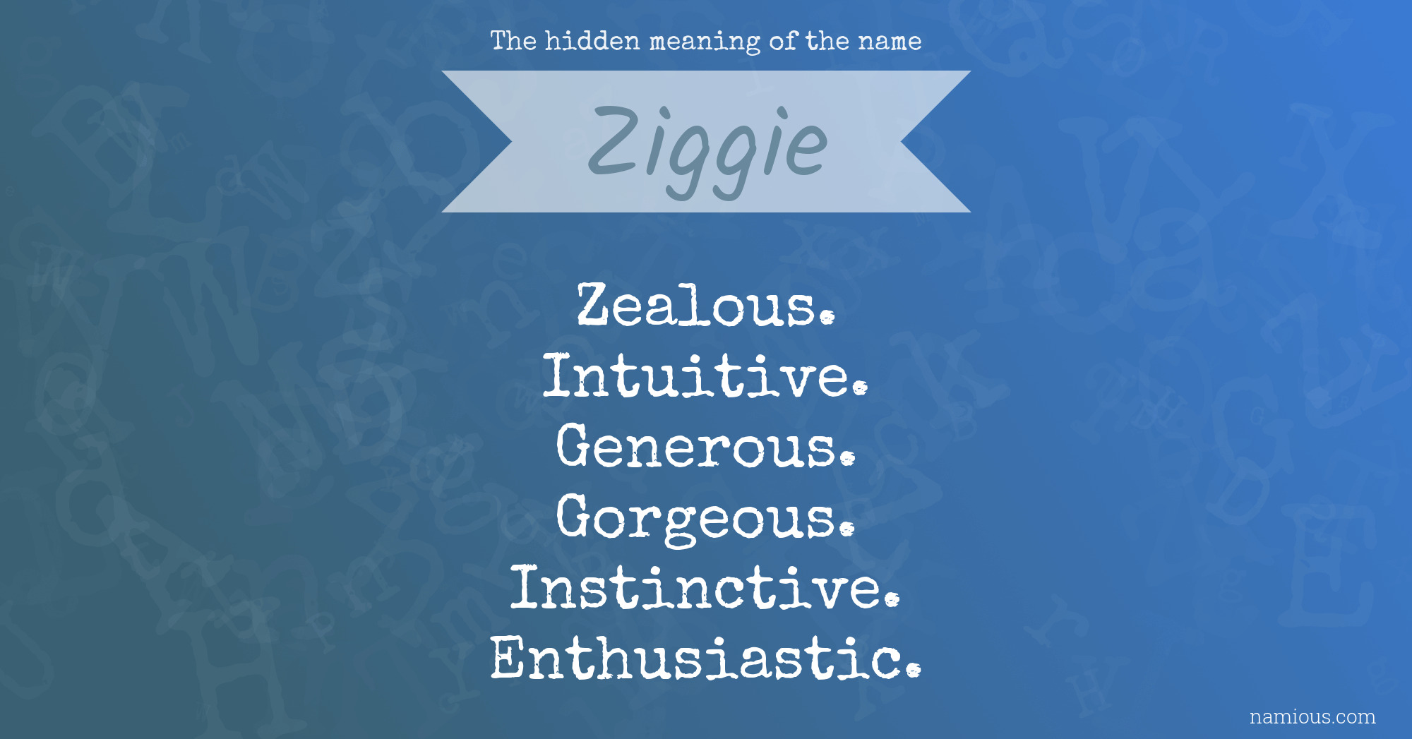 The hidden meaning of the name Ziggie