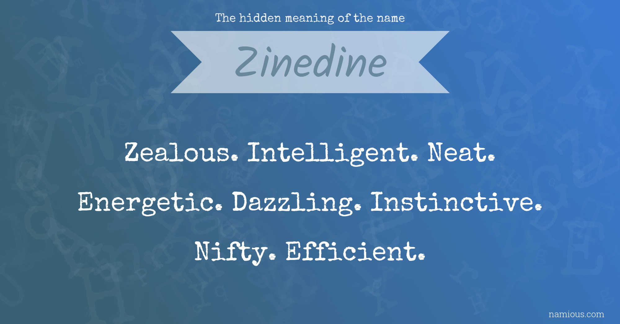 The hidden meaning of the name Zinedine