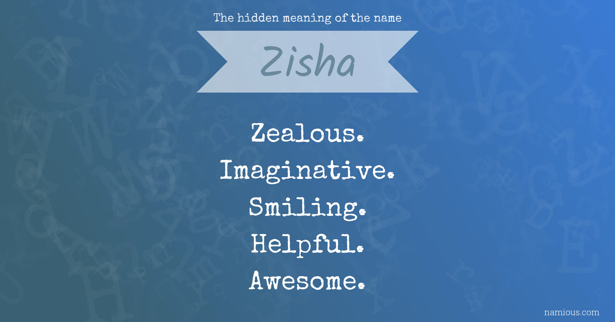 The hidden meaning of the name Zisha