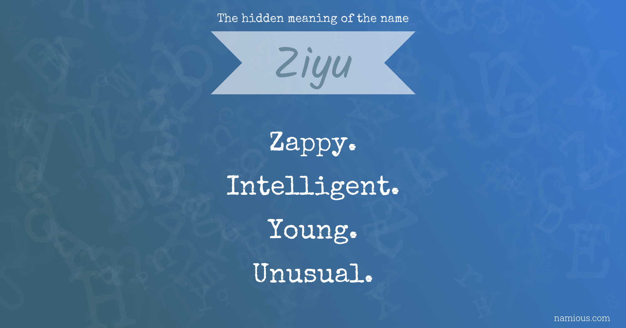 The hidden meaning of the name Ziyu