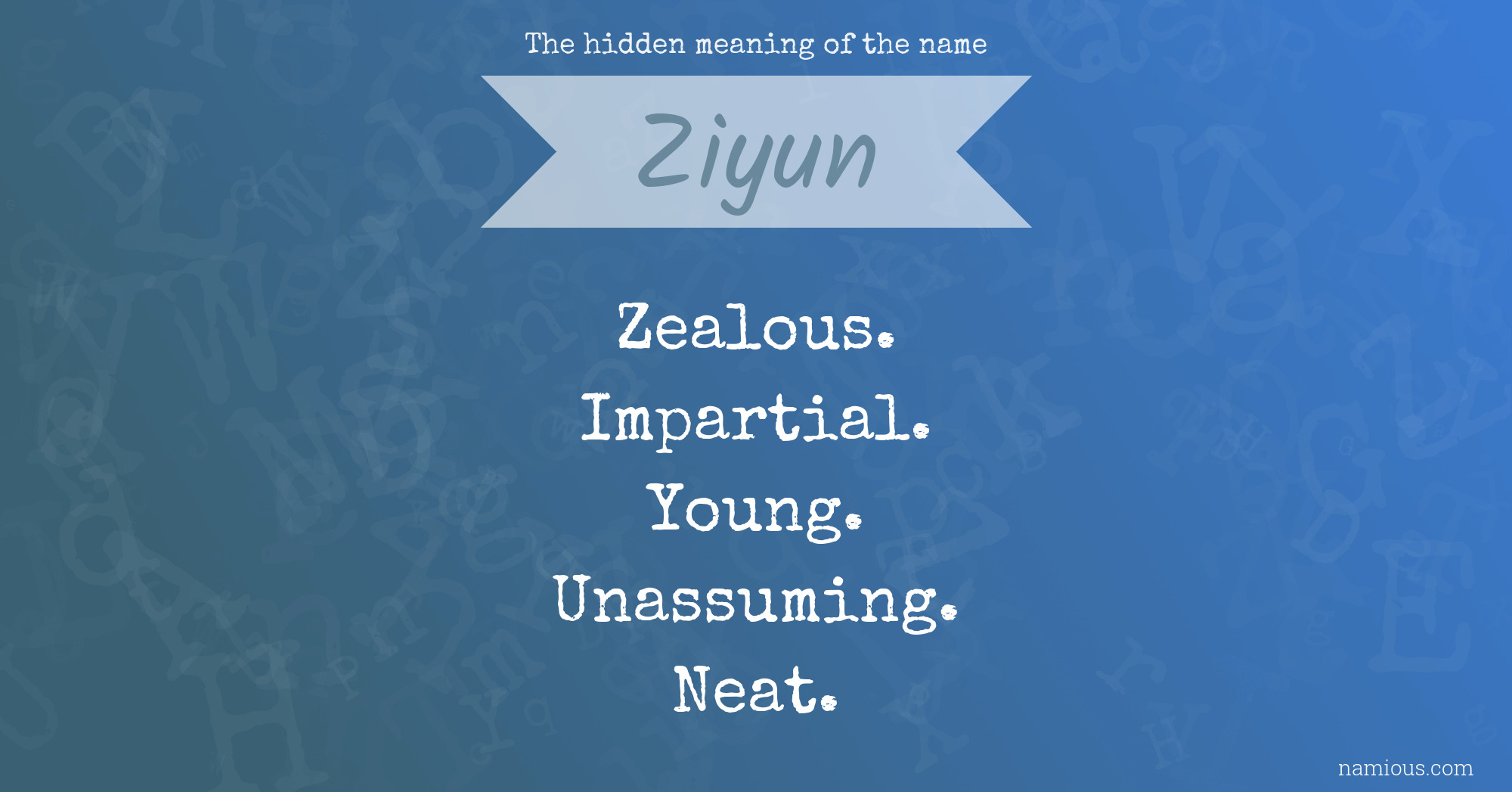 The hidden meaning of the name Ziyun