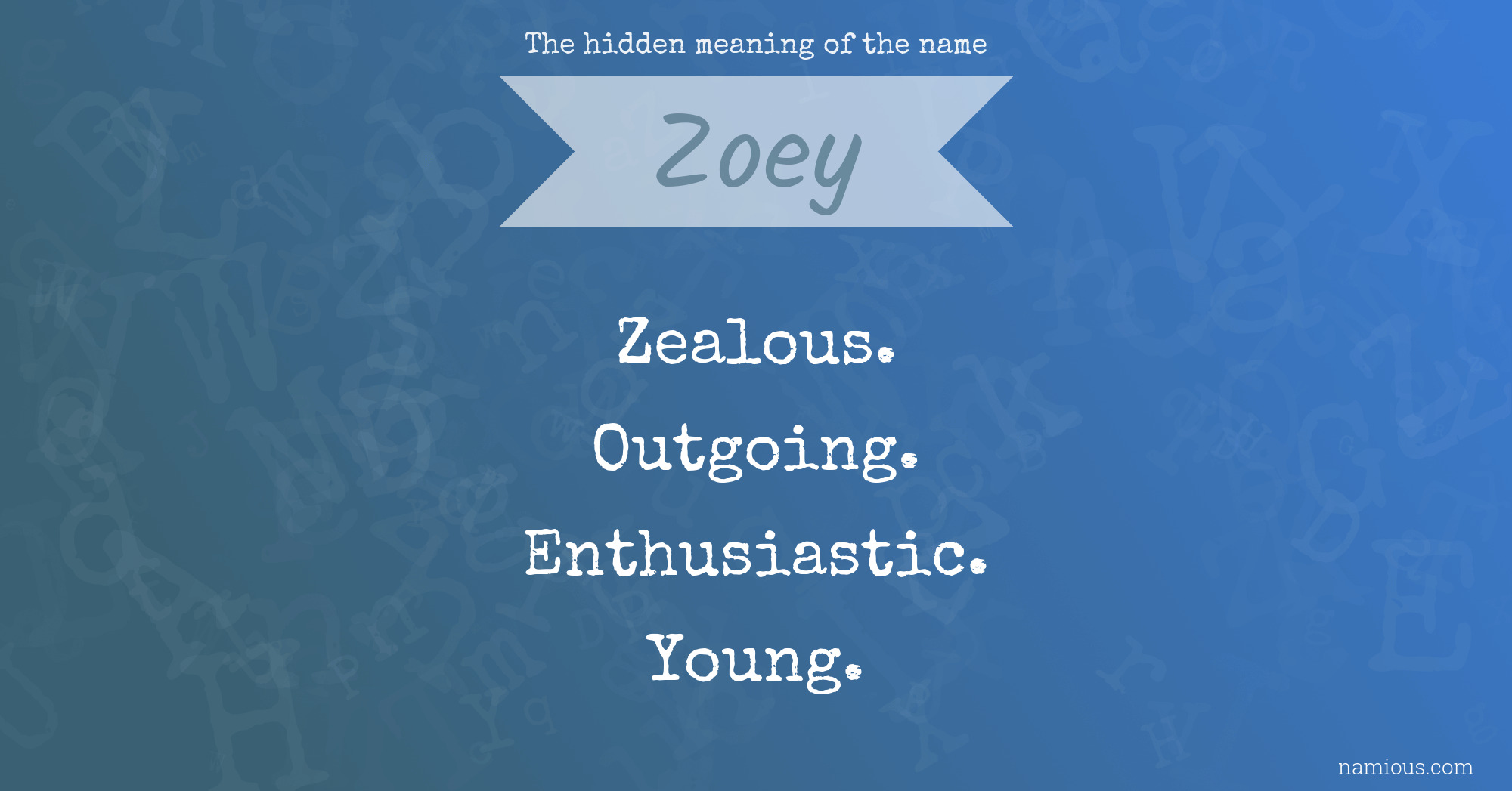 The hidden meaning of the name Zoey