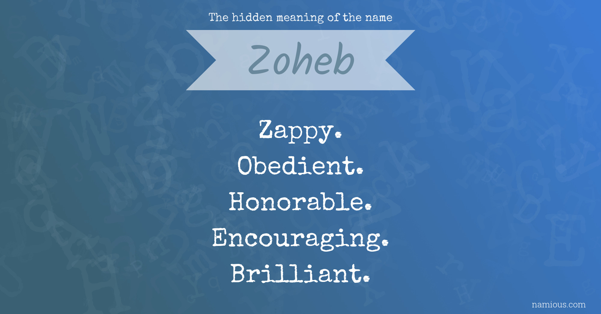 The hidden meaning of the name Zoheb