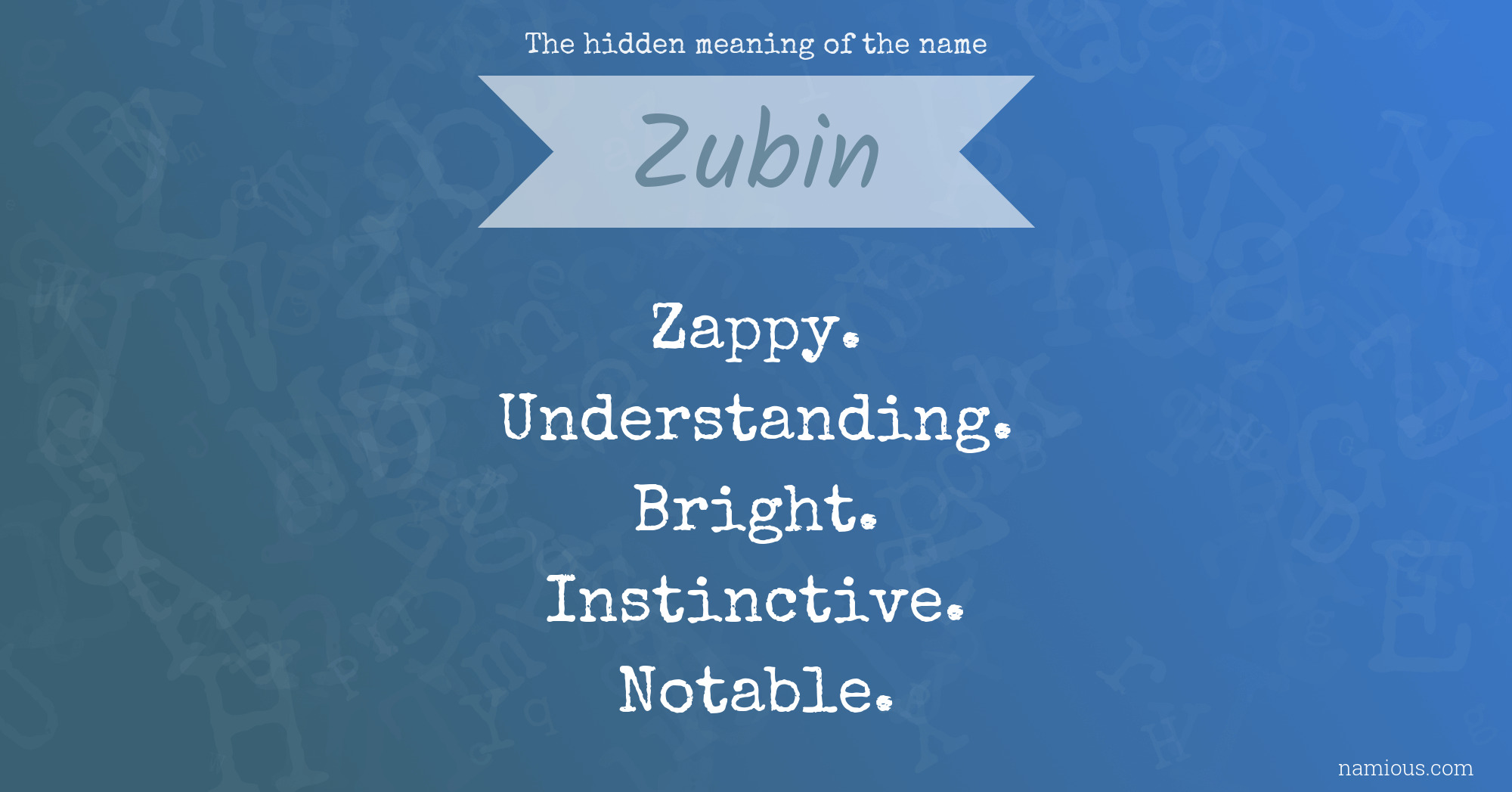 The hidden meaning of the name Zubin