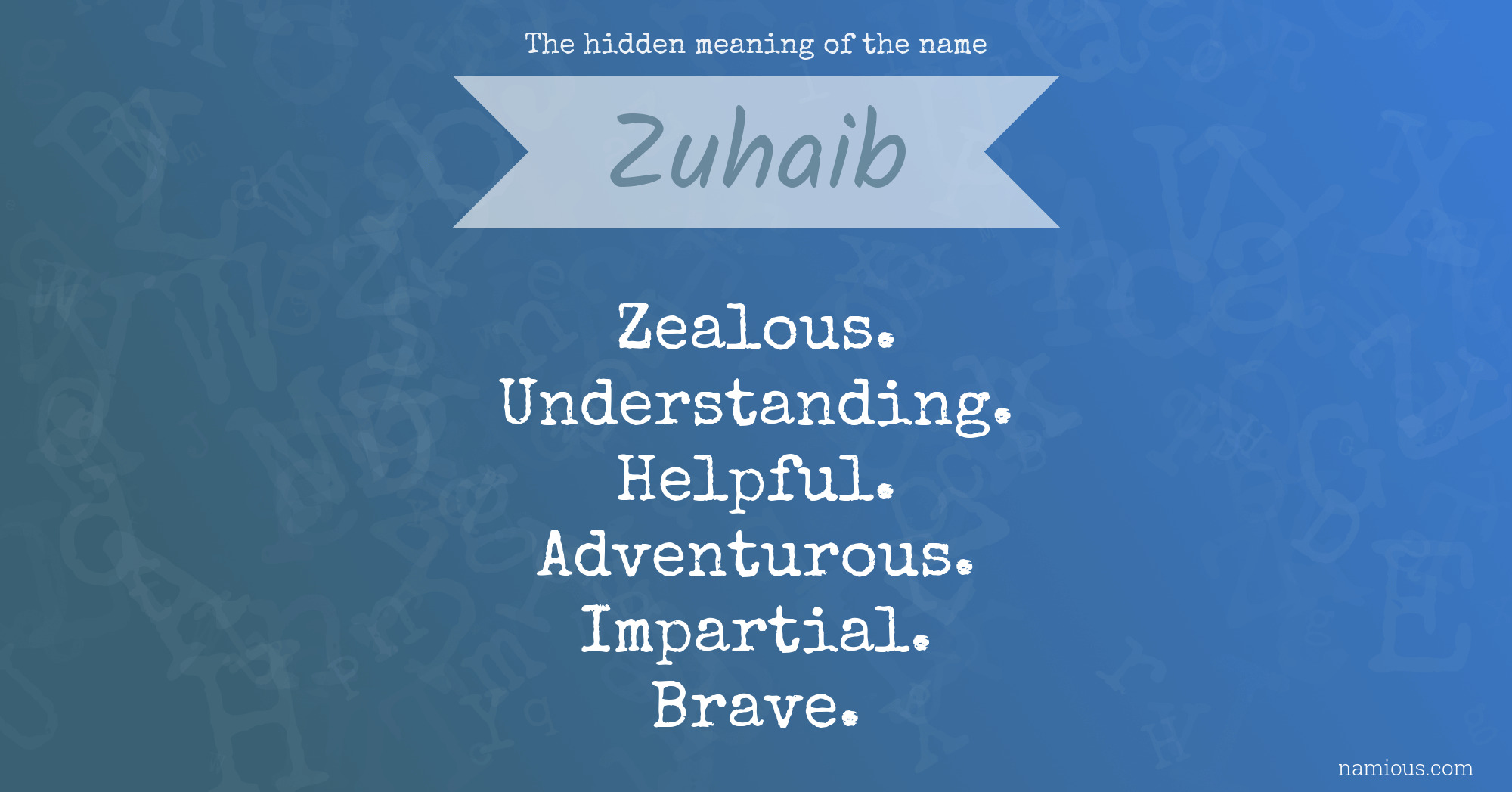 The hidden meaning of the name Zuhaib