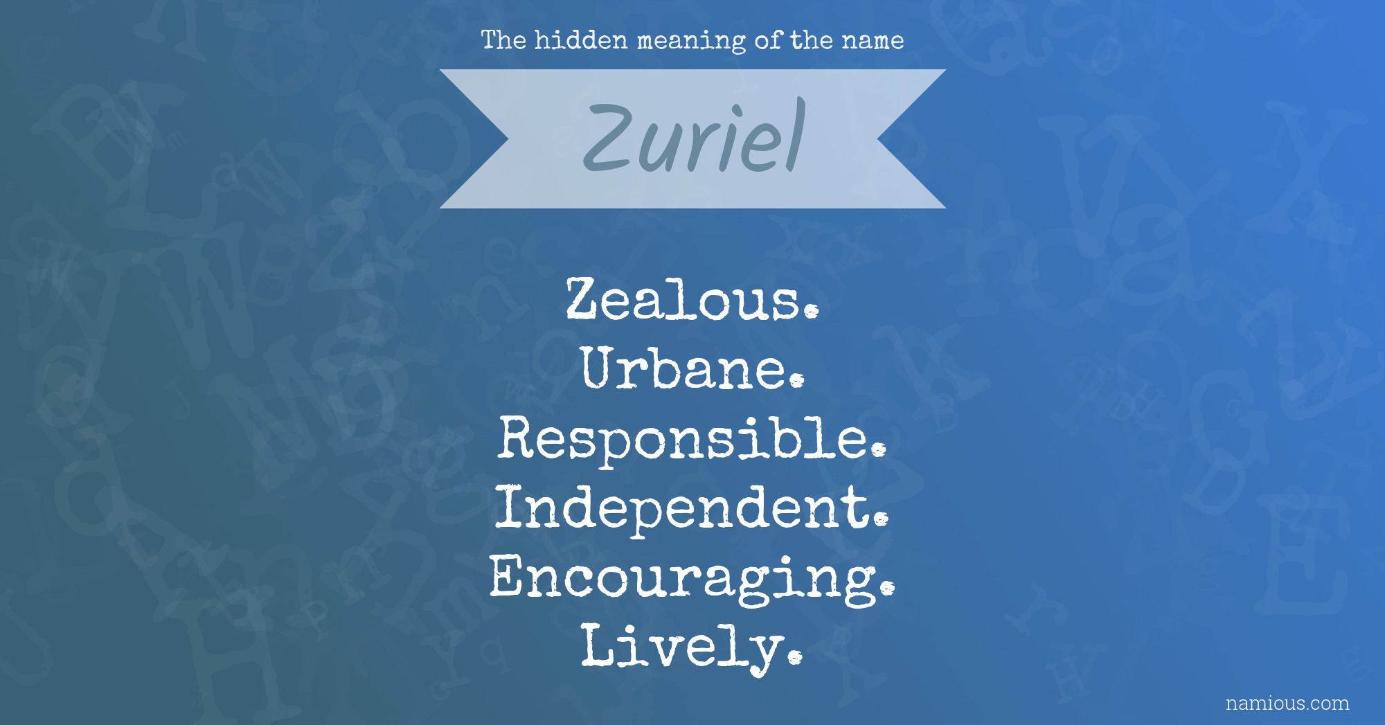 The hidden meaning of the name Zuriel