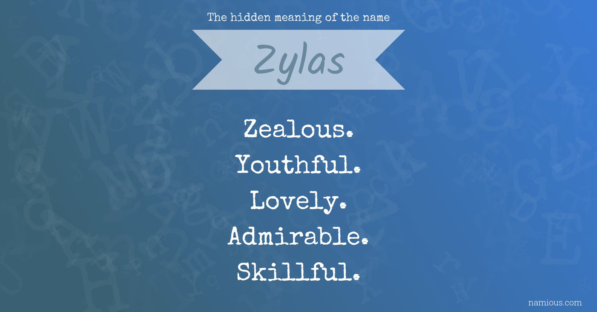 The hidden meaning of the name Zylas