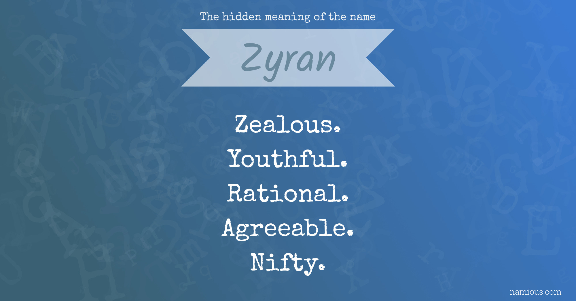 The hidden meaning of the name Zyran