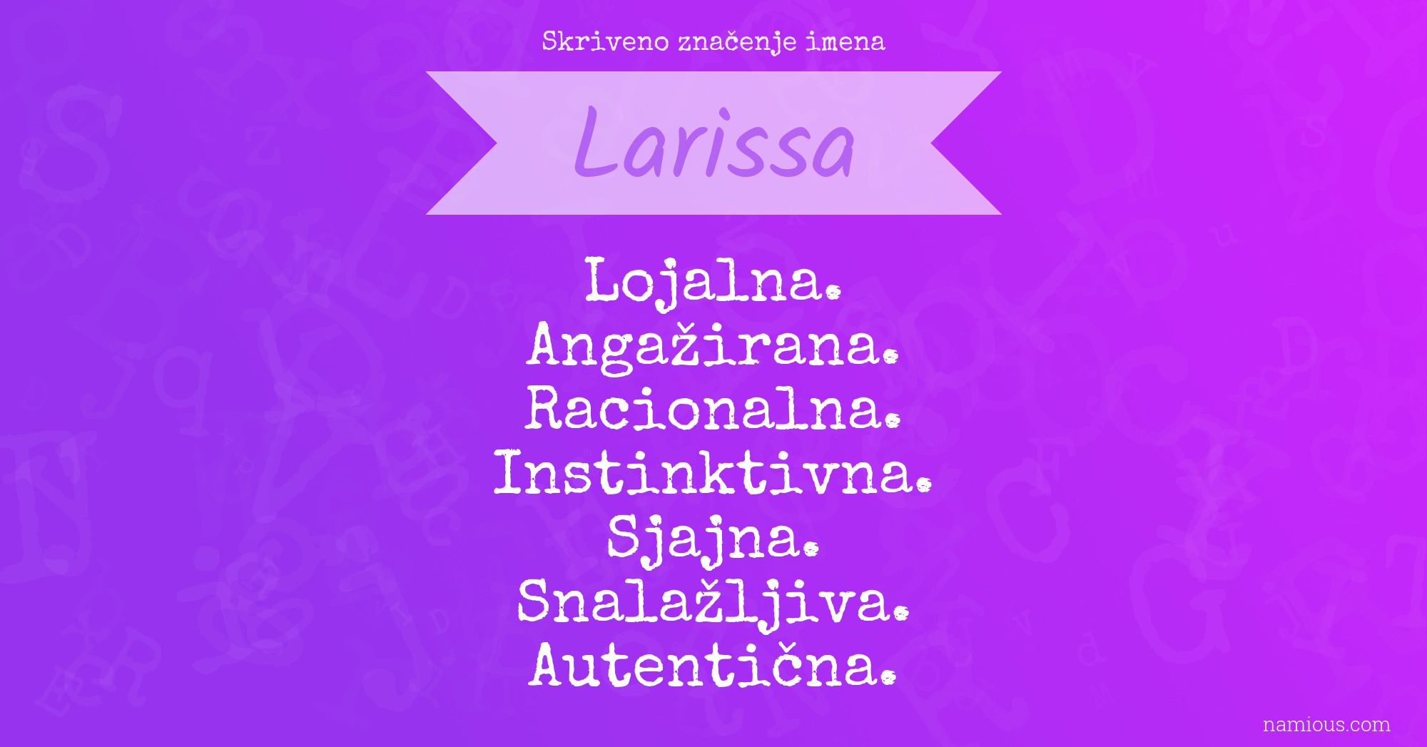 Skriveno značenje imena Larissa