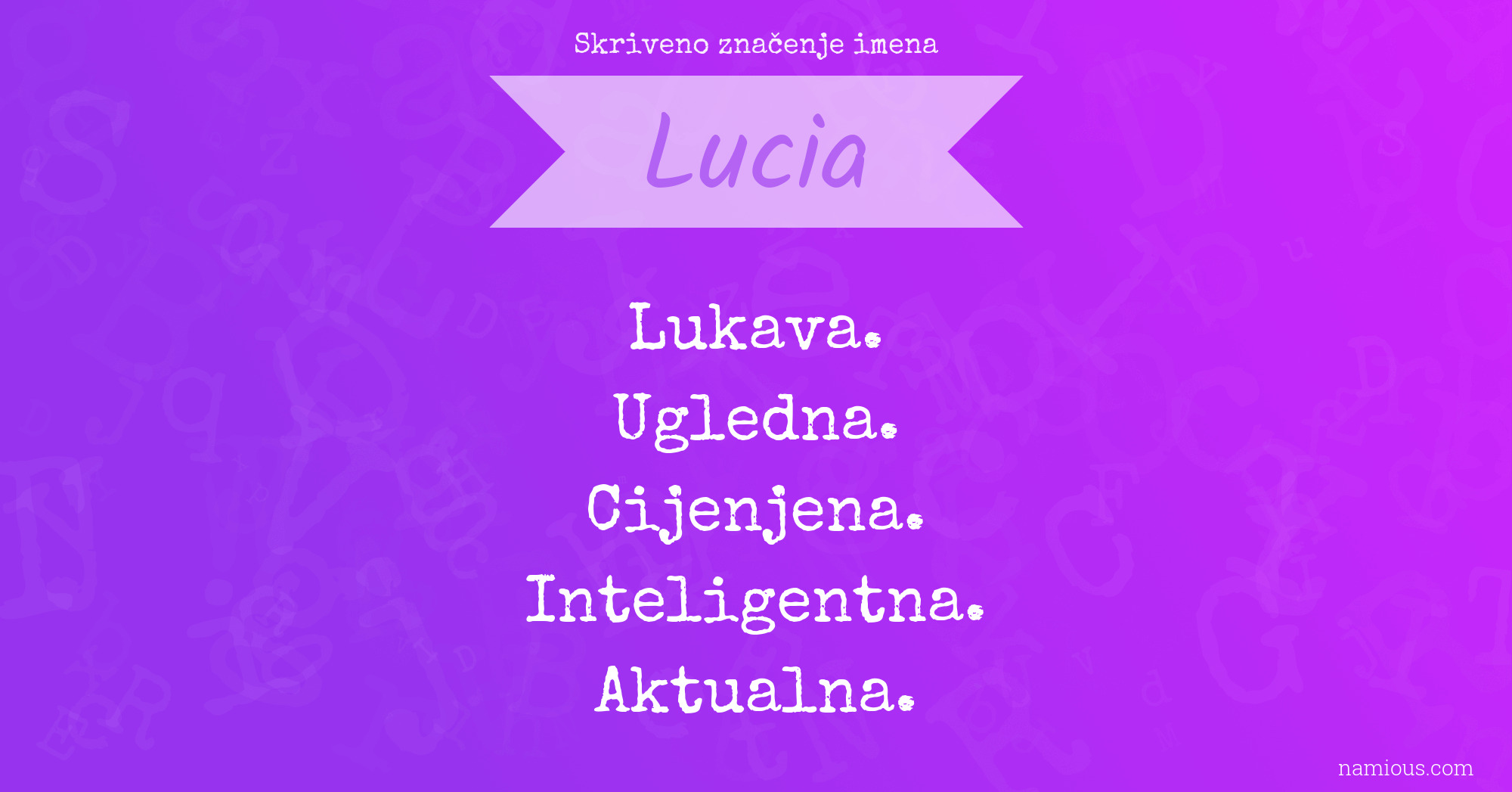 Skriveno značenje imena Lucia