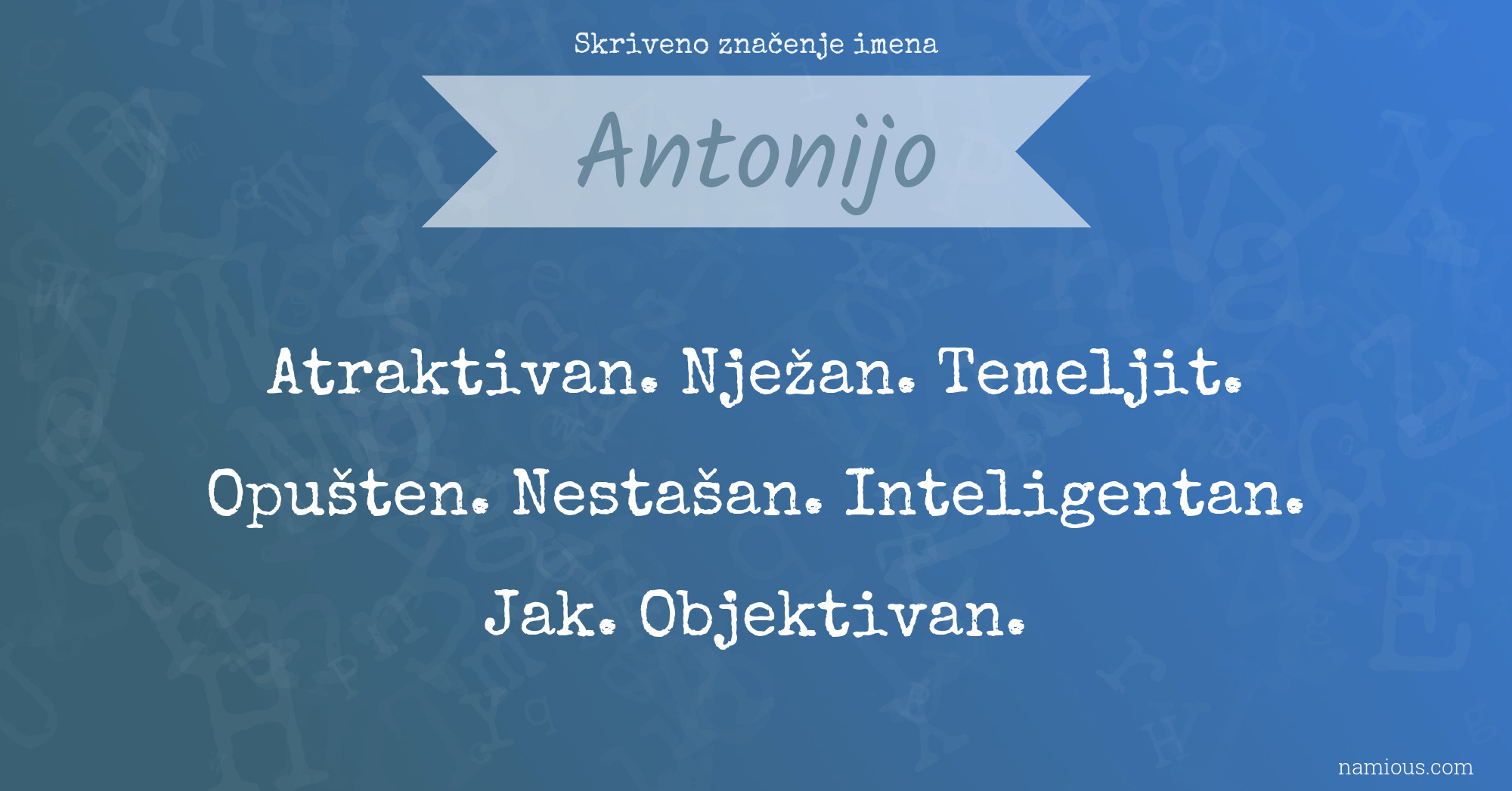 Skriveno značenje imena Antonijo