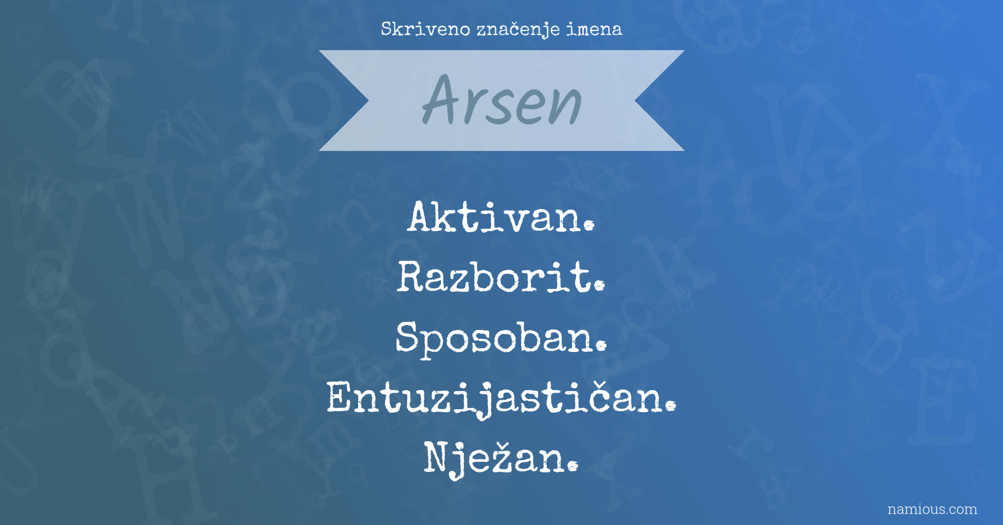 Skriveno značenje imena Arsen