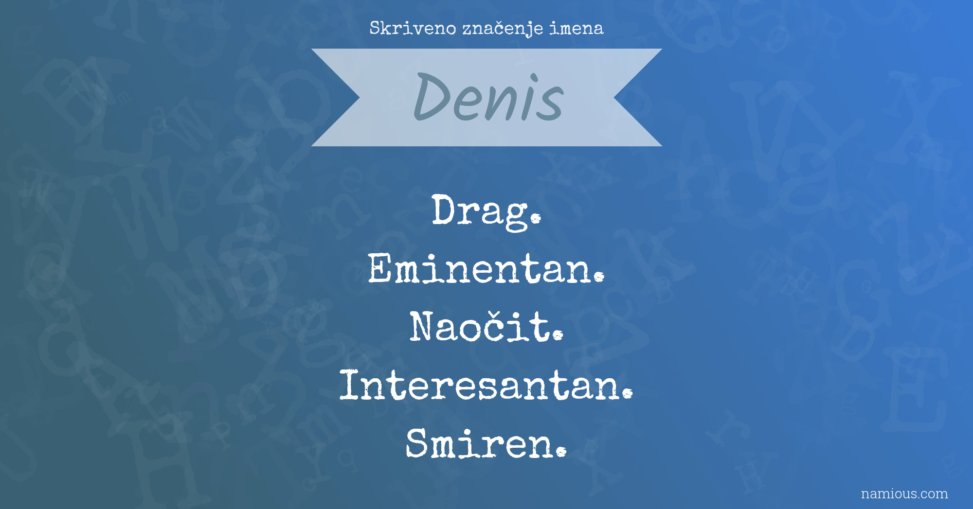 Skriveno značenje imena Denis