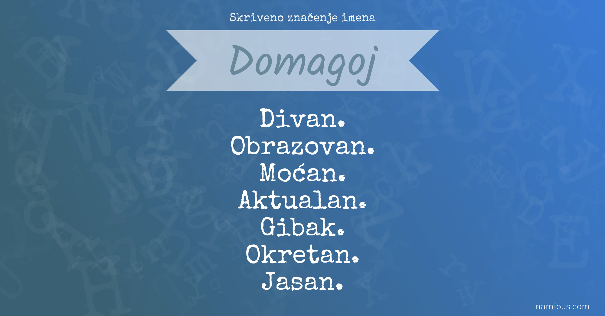 Skriveno značenje imena Domagoj