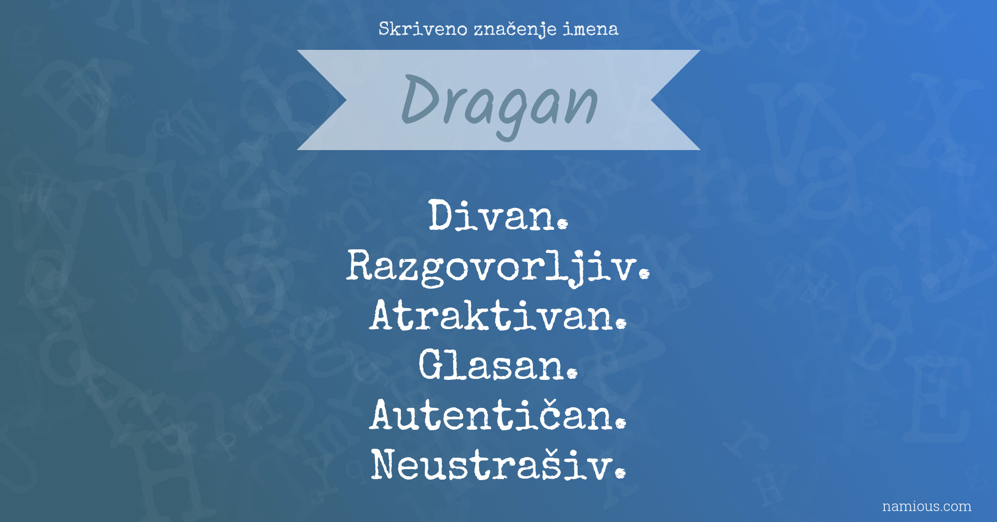 Skriveno značenje imena Dragan