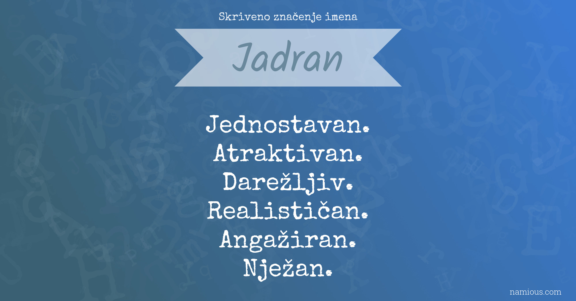 Skriveno značenje imena Jadran