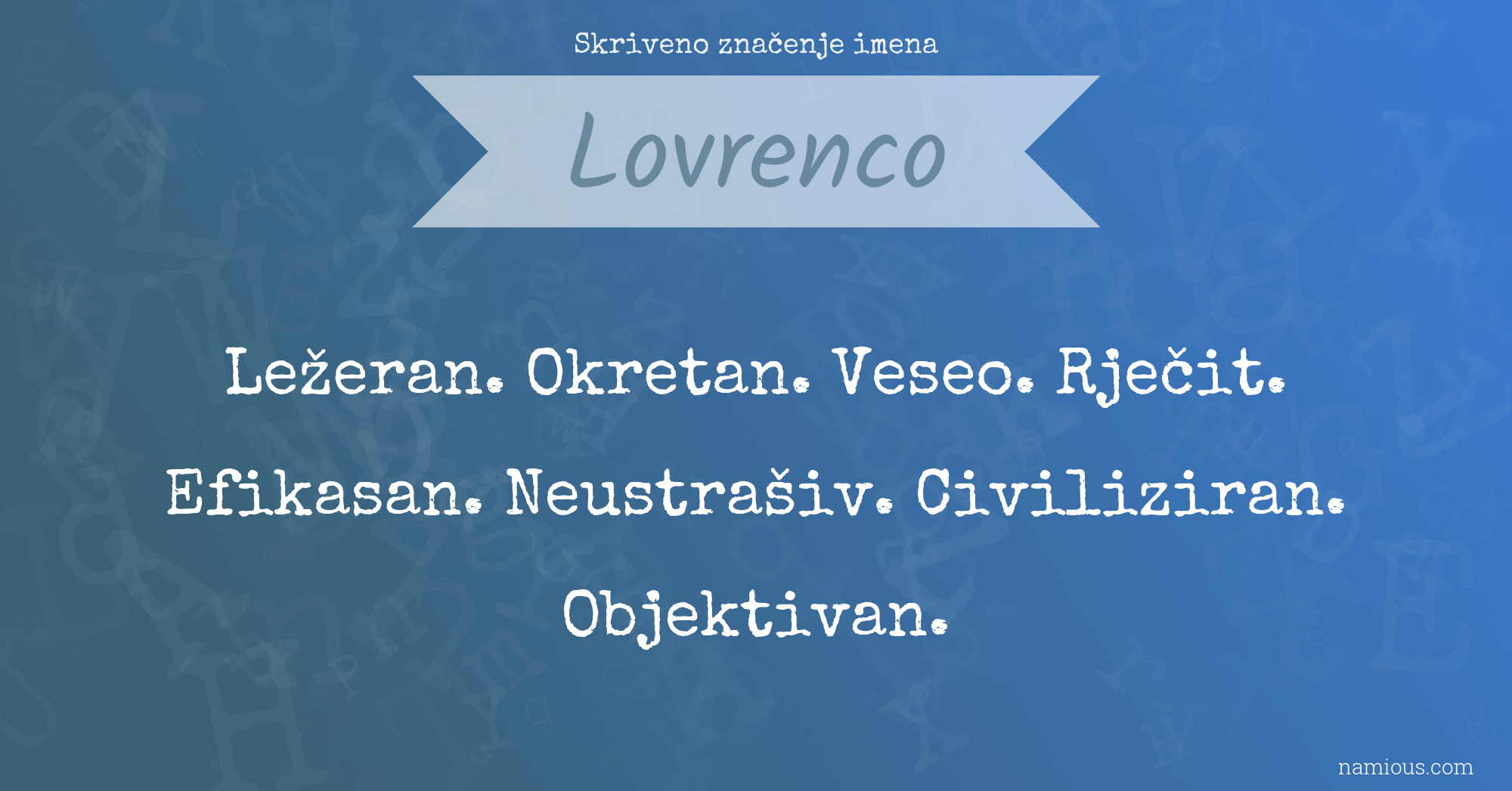 Skriveno značenje imena Lovrenco