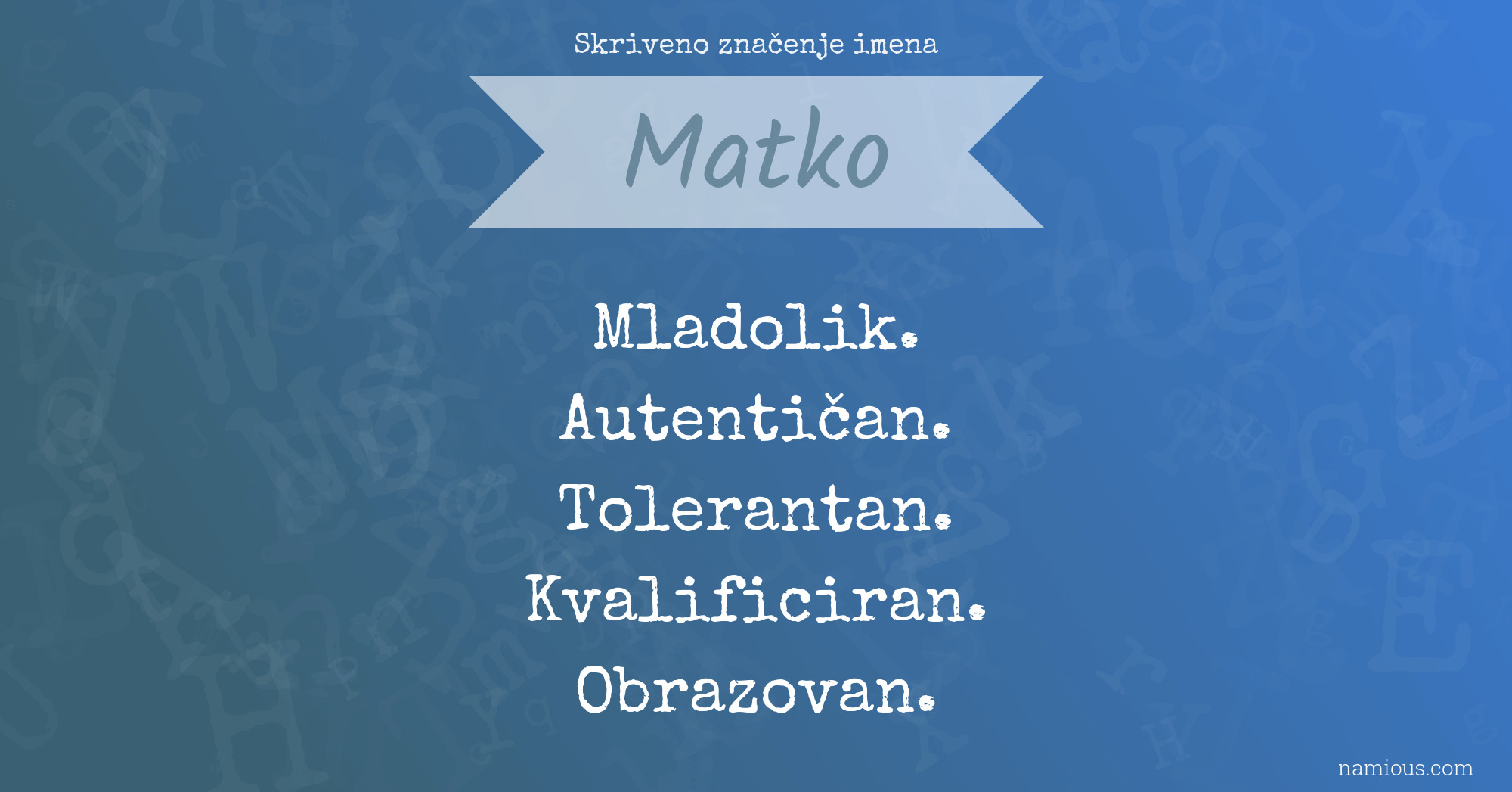 Skriveno značenje imena Matko