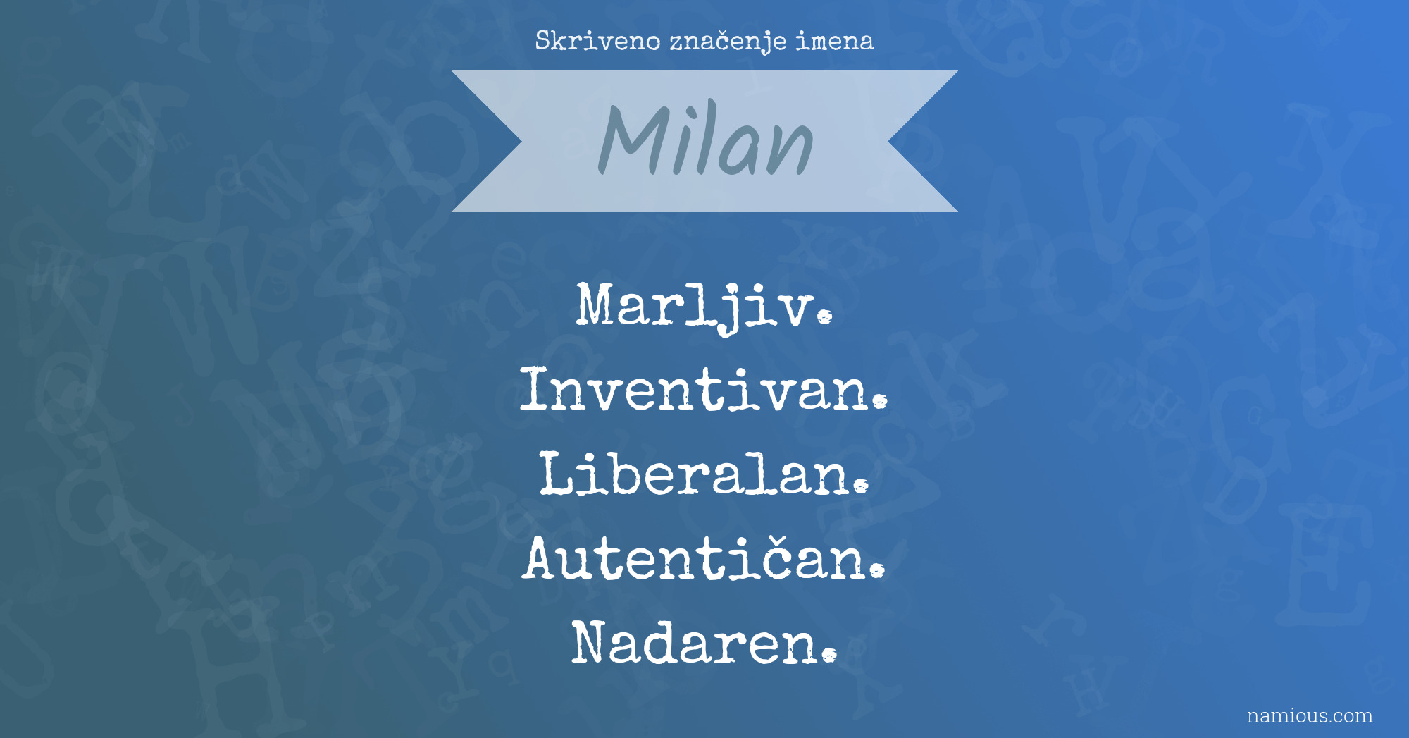 Skriveno značenje imena Milan