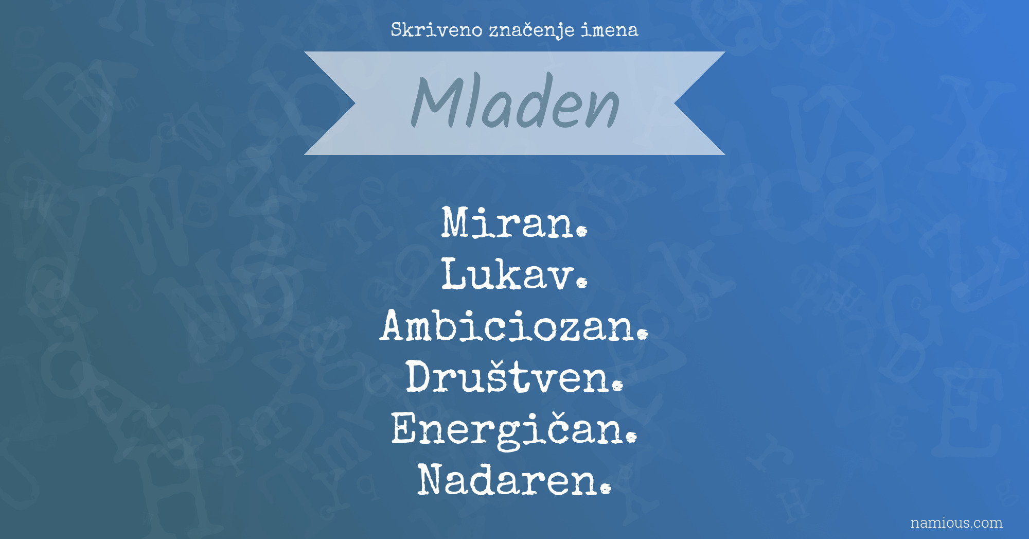 Skriveno značenje imena Mladen