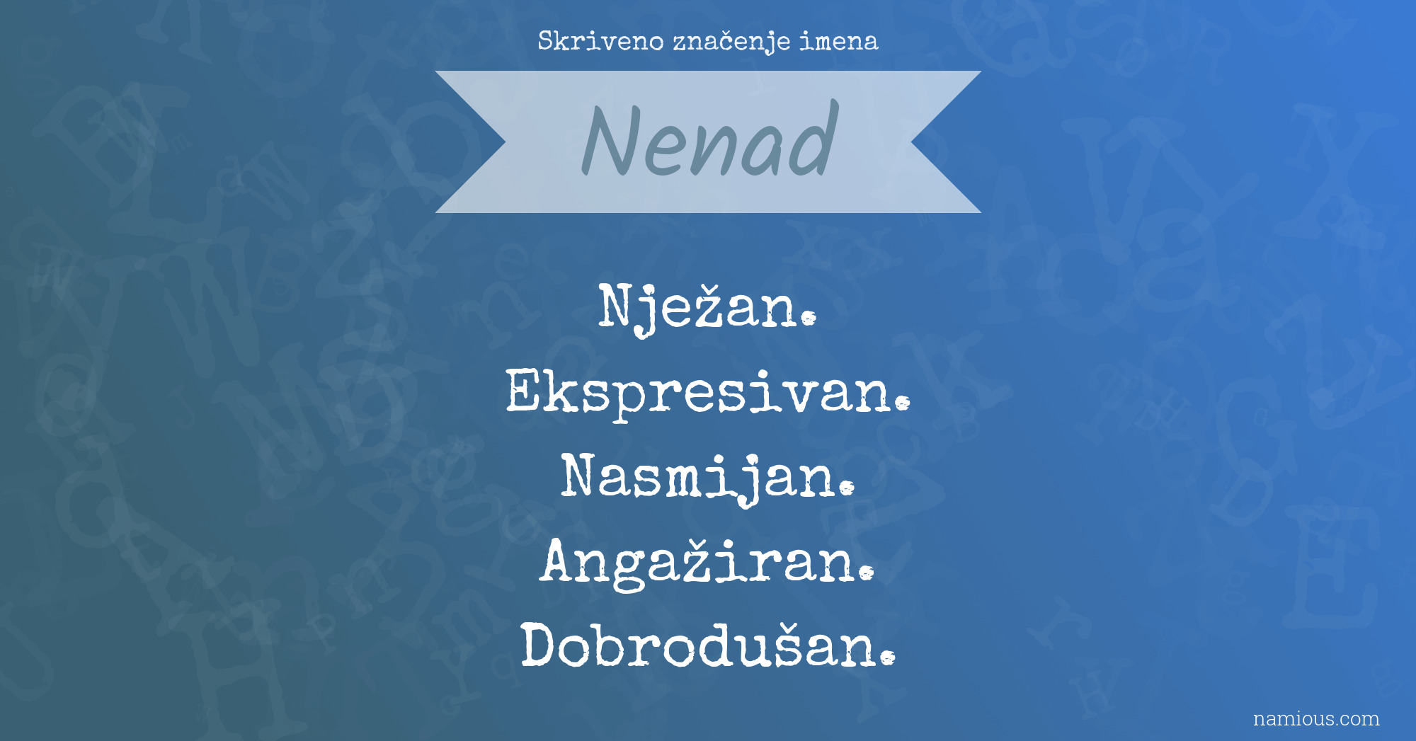 Skriveno značenje imena Nenad