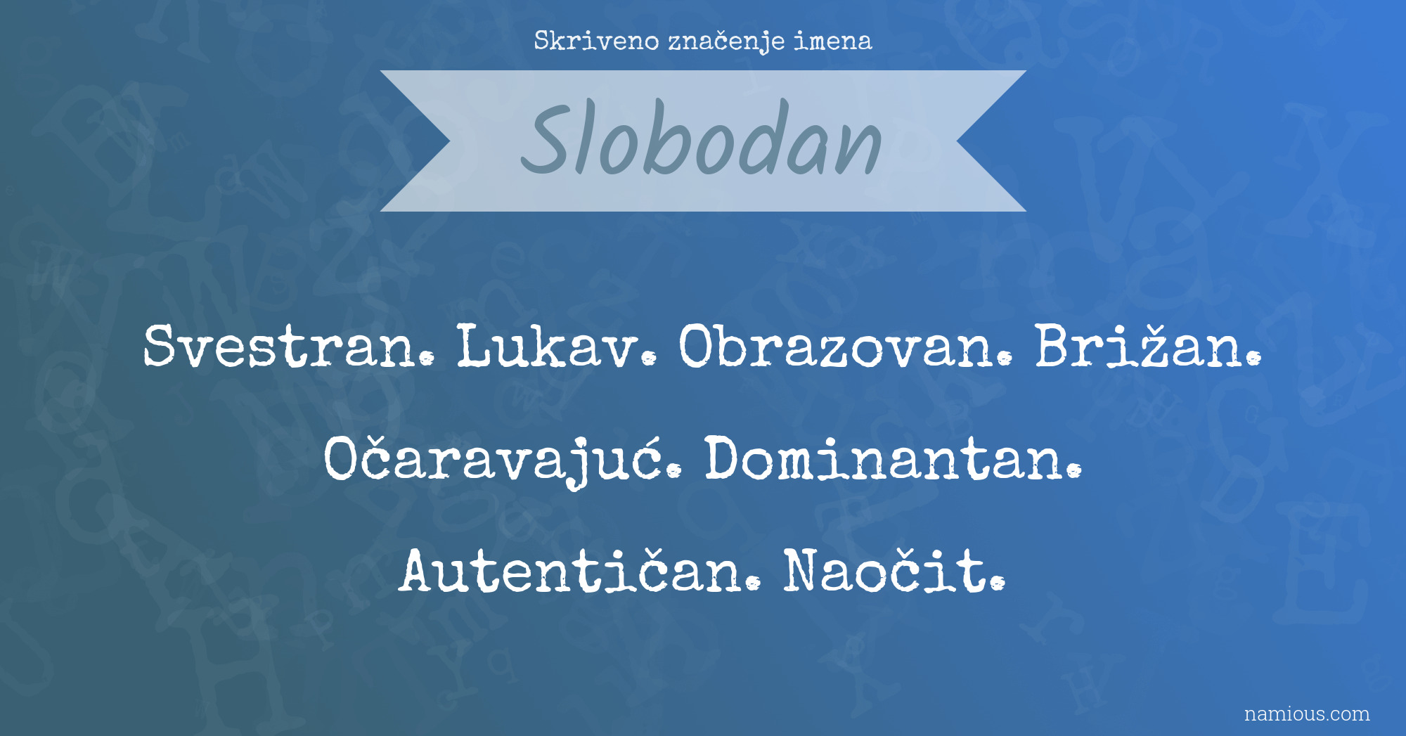 Skriveno značenje imena Slobodan