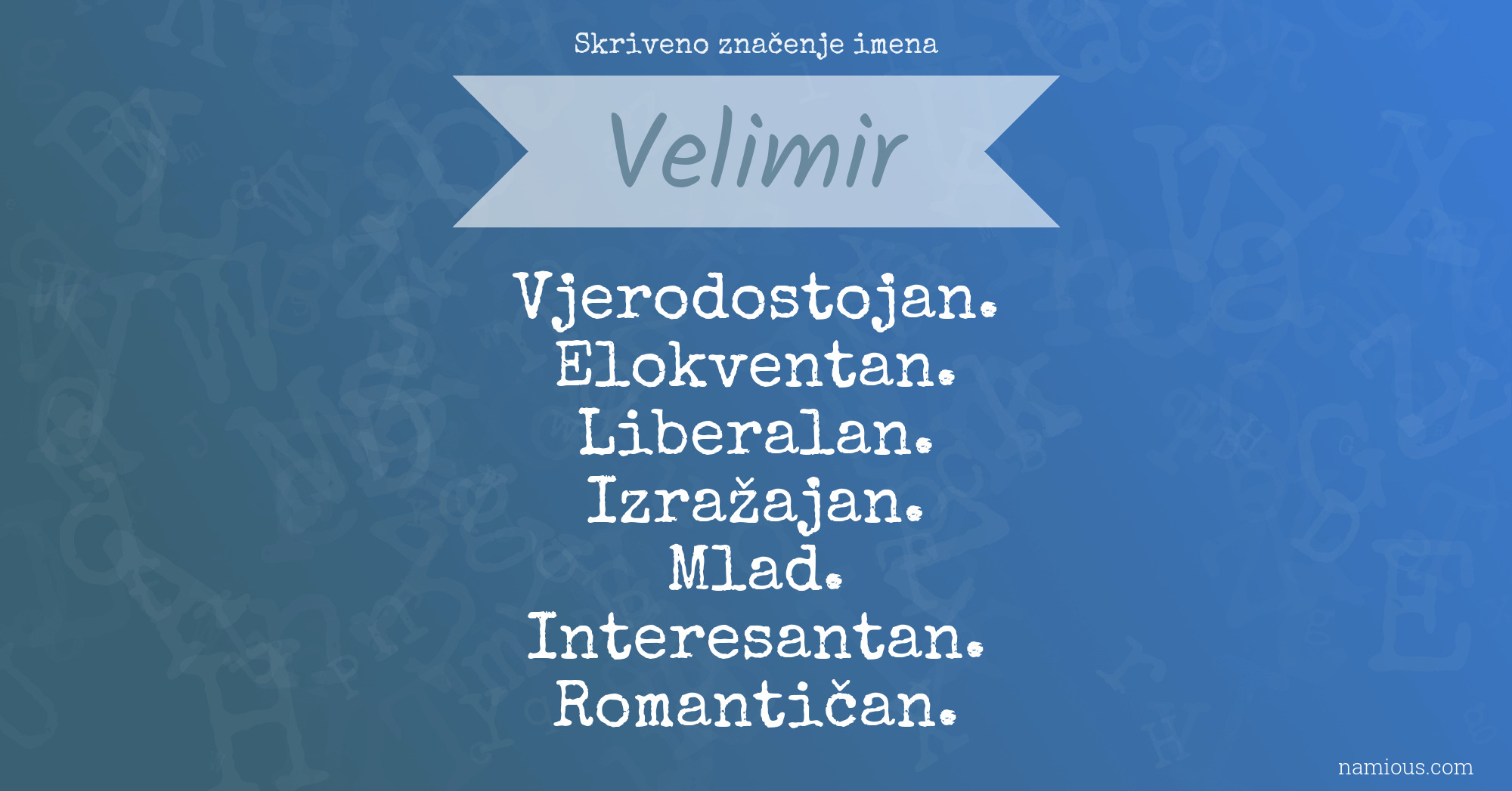 Skriveno značenje imena Velimir