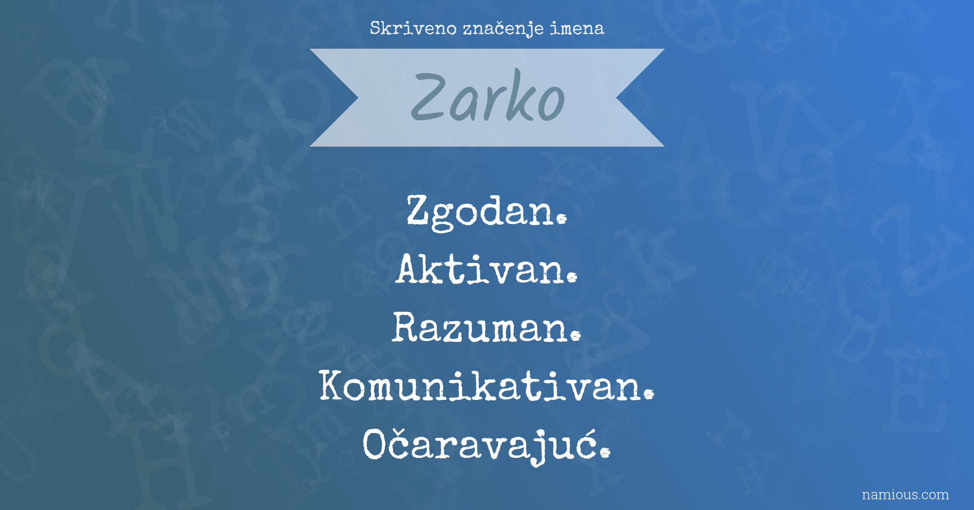 Skriveno značenje imena Zarko