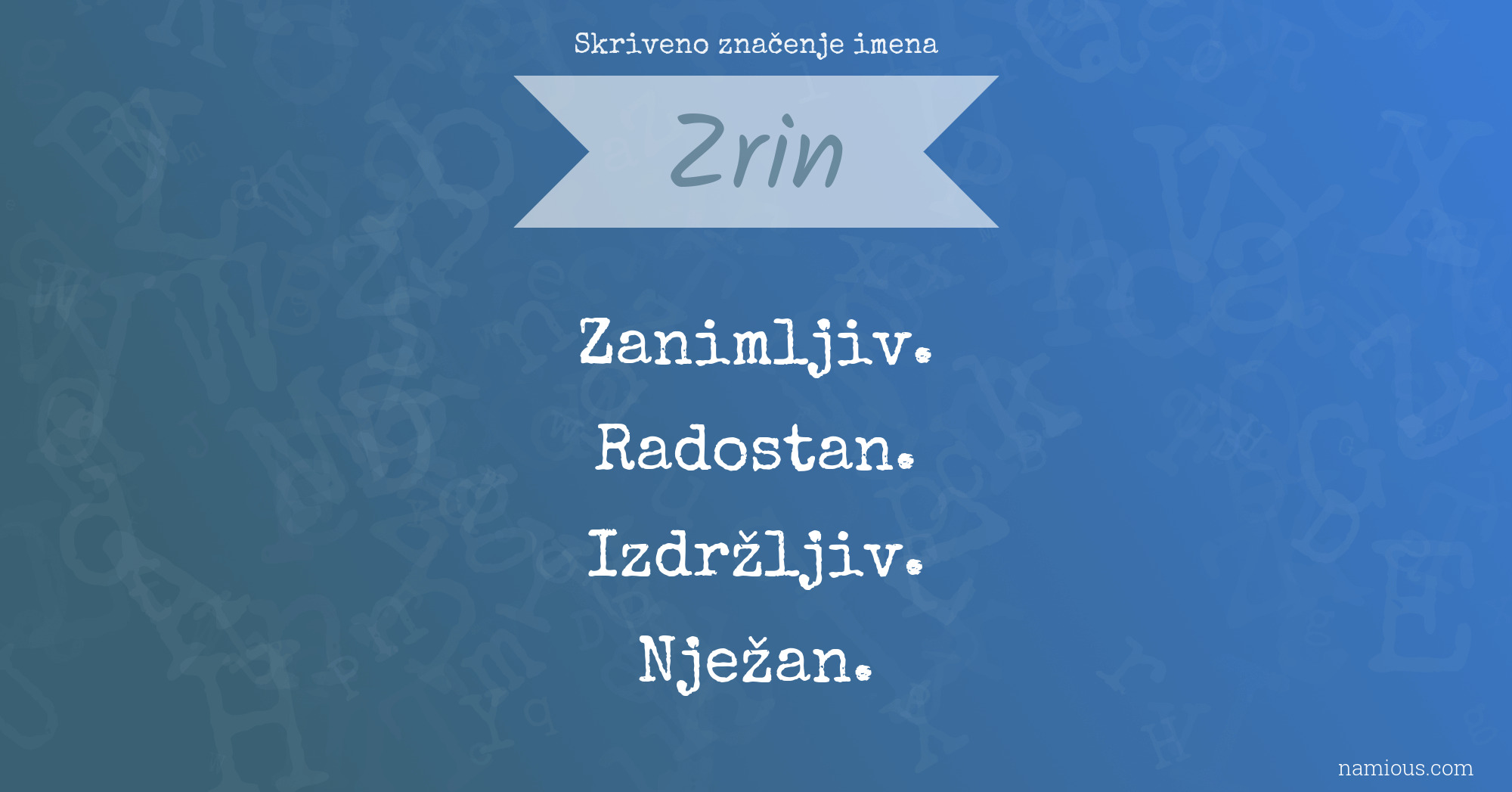 Skriveno značenje imena Zrin