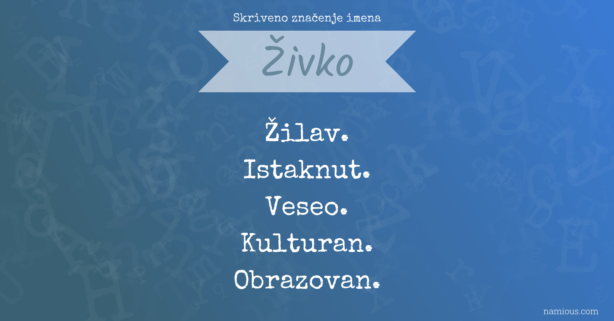 Skriveno značenje imena Živko